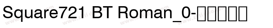 Square721 BT Roman_0字体转换